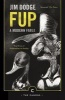 Fup - A Modern Fable (Paperback, Main - Canons ed) - Jim Dodge Photo