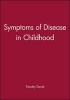 Symptoms of Disease in Childhood (Paperback) - Timothy David Photo