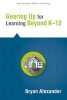 Learning Beyond the Horizon - Preparing Students and Schools for Modern Higher Education (Paperback) - Bryan Alexander Photo