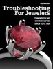 Troubleshooting for Jewelers - Common Problems, Why They Happen and How to Fix Them (Paperback) - Frieda Munro Photo