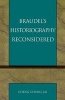 Braudel's Historiography Reconsidered (Paperback) - Cheng chung Lai Photo