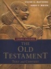 The Old Testament: Text and Context (Paperback, 3rd) - Victor H Matthews Photo