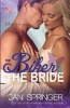 The Biker and the Bride - He'll Make Her Love Again. (Paperback) - Jan Springer Photo