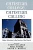 Christian College, Christian Calling - Higher Education in the Service of the Church (Paperback) - Steve Wilkens Photo