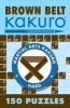 Brown Belt Kakuro - 150 Puzzles (Paperback) - Conceptis Puzzles Photo