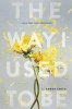 The Way I Used to Be (Hardcover) - Amber Smith Photo