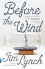 Before the Wind (Paperback) - Jim Lynch Photo