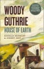 House of Earth (Paperback) - Woody Guthrie Photo