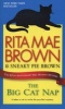 The Big Cat Nap - The 20th Anniversary Mrs. Murphy Mystery (Paperback) - Rita Mae Brown Photo