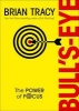 Bull's Eye - The Power of Focus (Hardcover) - Brian Tracy Photo