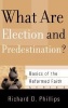 What Are Election and Predestination? (Paperback) - Richard D Phillips Photo