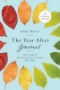 The Year After Journal - Your Guide to Reclaiming Personal Power After Rape (Paperback) - Ashley Warner Photo