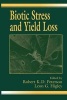 Biotic Stress and Yield Loss (Hardcover) - Robert KD Peterson Photo