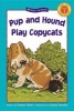 Pup and Hound Play Copycats (Paperback) - Susan Hood Photo