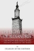 The Lighthouse of Alexandria - The History and Legacy of an Ancient Wonder of the World (Paperback) - Charles River Editors Photo