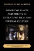 Imagining Slaves and Robots in Literature, Film, and Popular Culture - Reinventing Yesterday's Slave with Tomorrow's Robot (Hardcover) - Gregory Jerome Hampton Photo