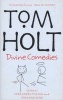 Divine Comedies: "Here Comes the Sun", "Odd and Gods!" (Paperback) - Tom Holt Photo