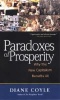 Paradoxes of Prosperity - Why the New Capitalism Benefits All (Paperback, New edition) - Diane Coyle Photo