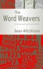 The Word Weavers (Hardcover, New) - Jean Aitchison Photo