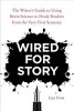 Wired for Story - The Writer's Guide to Using Brain Science to Hook Readers from the Very First Sentence (Paperback) - Lisa Cron Photo