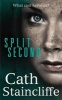 Split Second (Hardcover) - Cath Staincliffe Photo