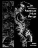 The Evolution of American Urban Design - A Chronological Anthology (Paperback) - David Gosling Photo