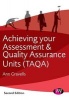 Achieving Your Assessment and Quality Assurance Units (TAQA) (Paperback, 2nd Revised edition) - Ann Gravells Photo