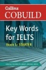 Collins English for IELTS, Book 1 - COBUILD Key Words for IELTS: Starter: IELTS 4-5.5 (B1+) (Paperback) -  Photo