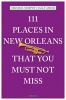 111 Places in New Orleans That You Must Not Miss (Paperback) - Michael Murphy Photo