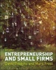 Entrepreneurship and Small Firms (Paperback, 6th Revised edition) - David Deakins Photo