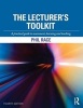 The Lecturer's Toolkit - A Practical Guide to Assessment, Learning and Teaching (Paperback, 4th Revised edition) - Phil Race Photo