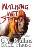 Walking with Spirits Native American Myths, Legends, and Folklore Second Edition (Paperback) - G W Mullins Photo