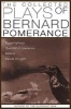 The Collected Plays of  - Superhighway, Quantrill in Lawrence, Melons, Hands of Light (Paperback, 1st ed) - Bernard Pomerance Photo