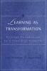 Learning as Transformation - Critical Perspectives on a Theory in Progress (Hardcover, 1st ed) - Jack Mezirow and Associates Photo