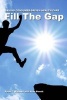 Fill the Gap - Saving Consumer-Driven Health Care (Paperback) - Rylan Klaseen Photo