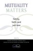 Mutuality Matters - Family, Faith and Just Love (Paperback, New) - Herbert Anderson Photo