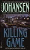 The Killing Game (Paperback, Bantam pbk. ed) - Iris Johansen Photo