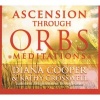 Ascension Through Orbs Meditations (Abridged, CD, abridged edition) - Diana Cooper Photo