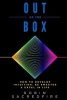 Out of the Box - How to Develop Intuition, Be Smarter and Excel in Life (Paperback) - Robin Sacredfire Photo