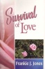 Survival of Love (Paperback) - Frankie J Jones Photo