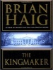 The Kingmaker (Standard format, CD, Unabridged) - Brian Haig Photo