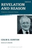 Revelation and Reason - Prolegomena to Systematic Theology (Hardcover) - Colin E Gunton Photo