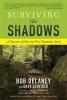 Surviving the Shadows - A Journey of Hope Into Post-Traumatic Stress (Paperback) - Bob Delaney Photo