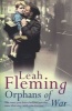 Orphans of War (Paperback) - Leah Fleming Photo