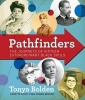 Pathfinders - The Journeys of 16 Extraordinary Black Souls (Hardcover) - Tonya Bolden Photo