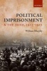 Political Imprisonment and the Irish, 1912-1921 (Paperback) - William Murphy Photo