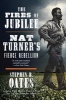 The Fires of Jubilee - Nat Turner's Fierce Rebellion (Paperback) - Stephen B Oates Photo