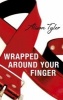 Wrapped Around Your Finger (Paperback) - Alison Tyler Photo