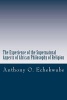 The Experience of the Supernatural - Aspects of African Philosophy of Religion (Paperback) - Anthony O Echekwube Photo