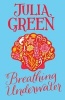 Breathing Underwater (Paperback) - Julia Green Photo